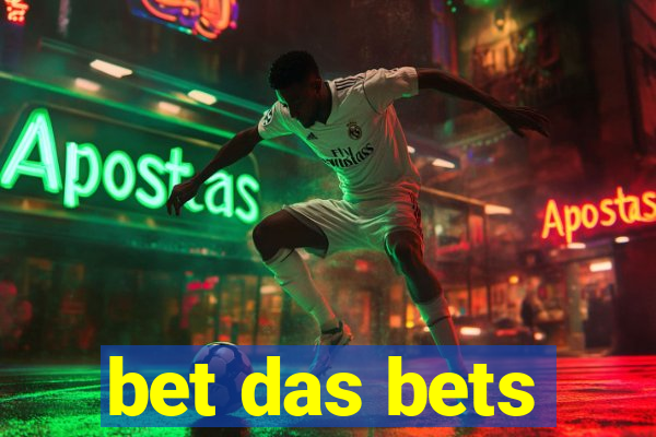 bet das bets